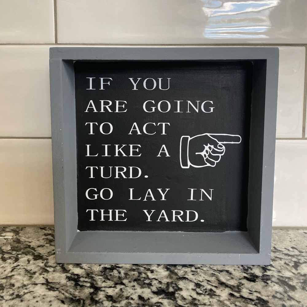 Handmade funny sign